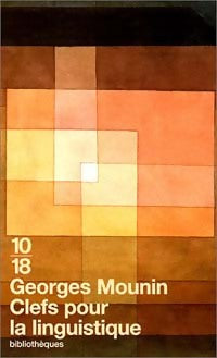 Clefs pour la linguistique - Georges Mounin - Livre