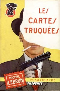Livrenpoche : Les cartes truquées - Michel Lebrun - Livre