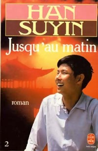 Livrenpoche : Jusqu'au matin Tome II - Han Suyin - Livre