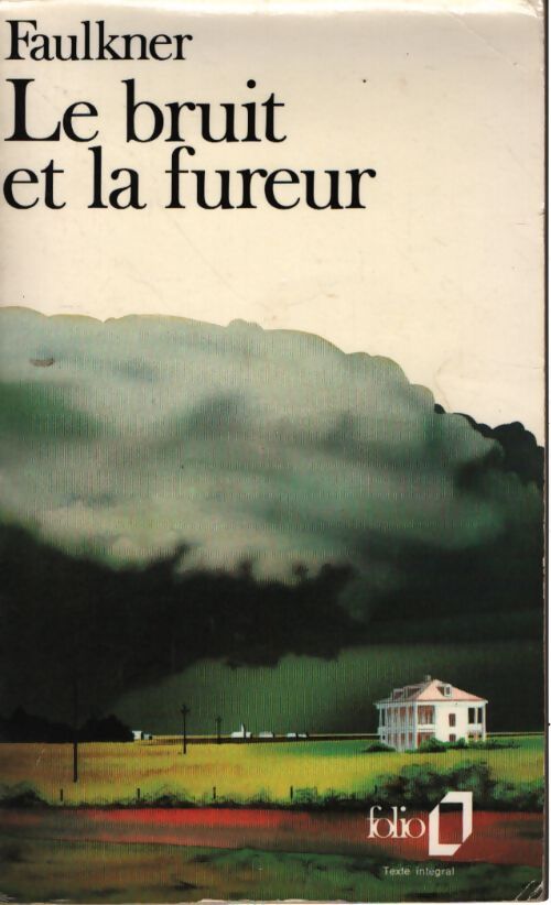 Le bruit et la fureur - William Faulkner - Livre