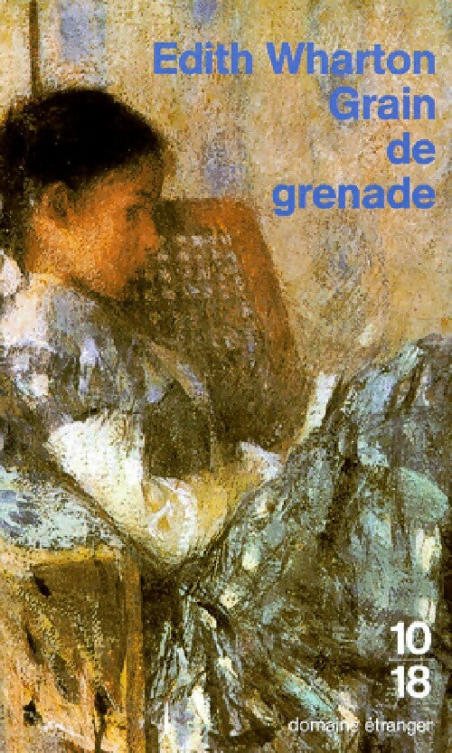 Livrenpoche : Grain de grenade - Edith Wharton - Livre