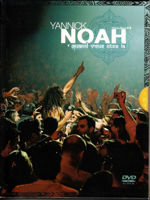 Livrenpoche : Yannick Noah - Quand vous êtes là - Tour 2004 - Yannick Noah - DVD