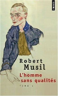 Livrenpoche : L'homme sans qualités Tome I - Robert Musil - Livre