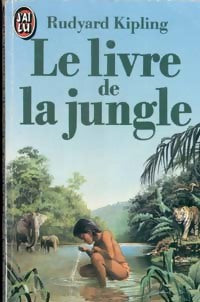 Le livre de la jungle - Rudyard Kipling -  J'ai Lu - Livre