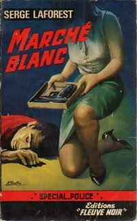Livrenpoche : Marché blanc - Serge Laforest - Livre