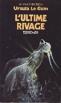 Livrenpoche : L'ultime rivage - Ursula Kroeber Le Guin - Livre