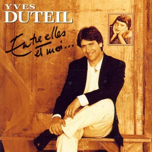 Livrenpoche : Yves Duteil - Entre Elles Et Moi... - Yves Duteil - CD