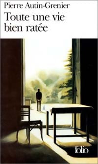 Livrenpoche : Toute une vie bien ratée - Pierre Autin-Grenier - Livre