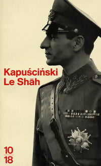 Livrenpoche : Le shah - Ryszard Kapuscinski - Livre