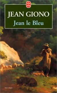 Livrenpoche : Jean le bleu - Jean Giono - Livre