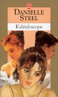 Livrenpoche : Kaléidoscope - Danielle Steel - Livre