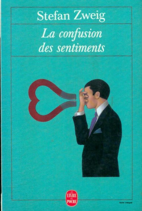 Livrenpoche : La confusion des sentiments - Stefan Zweig - Livre