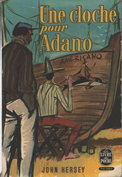 Une cloche pour Adano - John Hersey - Livre