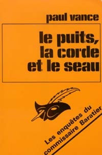 Livrenpoche : Le puits, la corde et le seau - Paul Vance - Livre