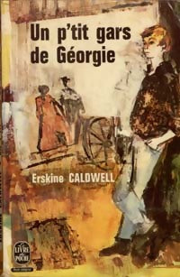 Livrenpoche : Un p'tit gars de Géorgie - Erskine Caldwell - Livre