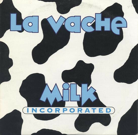 Livrenpoche : Milk Incorporated - La Vache - Milk Incorporated - CD