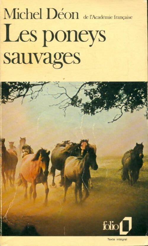 Les poneys sauvages - Michel Déon -  Folio - Livre