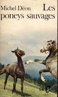 Livrenpoche : Les poneys sauvages - Michel Déon - Livre