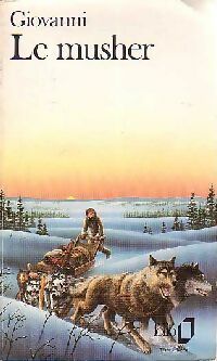 Livrenpoche : Le musher - José Giovanni - Livre