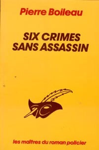 Livrenpoche : Six crimes sans assassin - Pierre Boileau - Livre