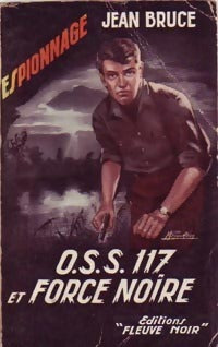 Livrenpoche : OSS 117 et force noire - Jean Bruce - Livre