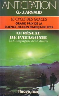 Livrenpoche : La compagnie des glaces Tome IX : Le réseau de Patagonie - Georges-Jean Arnaud - Livre