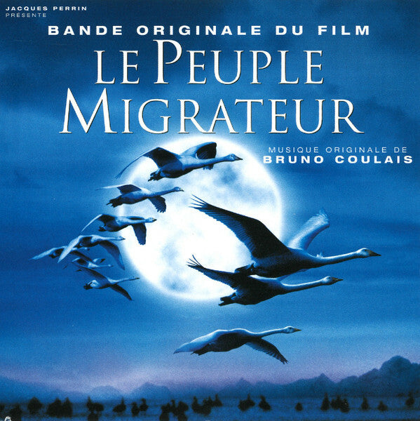Livrenpoche : Bruno Coulais - Le Peuple Migrateur (Bande Originale Du Film) - Bruno Coulais - CD