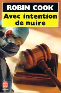 Livrenpoche : Avec intention de nuire - Robin Cook, Cook Robin. - Livre
