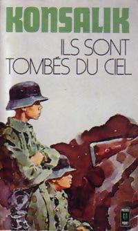 Livrenpoche : Ils sont tombés du ciel (Renate) - Heinz G. Konsalik - Livre