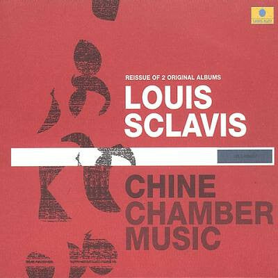 Livrenpoche : Louis Sclavis - Chine / Chamber Music - Louis Sclavis - CD