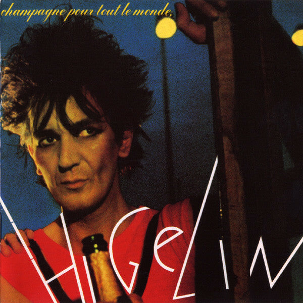 Livrenpoche : Jacques Higelin - Champagne Pour Tout Le Monde - Jacques Higelin - CD
