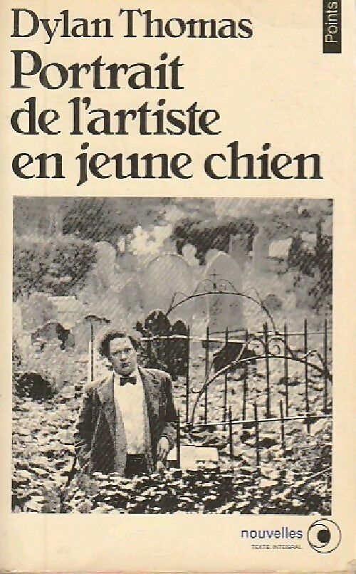 Livrenpoche : Portrait de l'artiste en jeune chien - Dylan Thomas - Livre