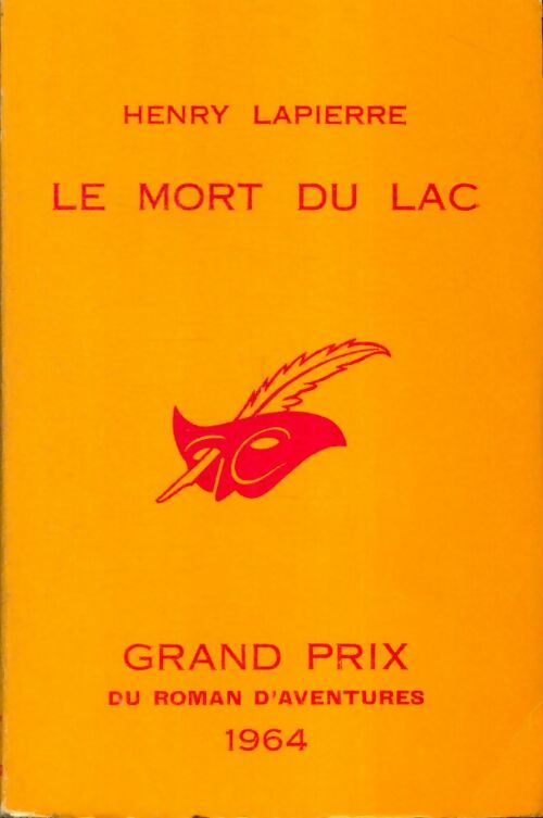 Livrenpoche : Le mort du lac - Henry Lapierre - Livre