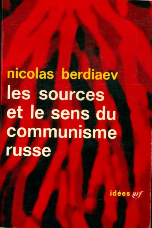 Les sources et le sens du communisme russe - Nicolas Berdiaev - Livre
