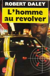 Livrenpoche : L'homme au revolver - Robert Daley - Livre