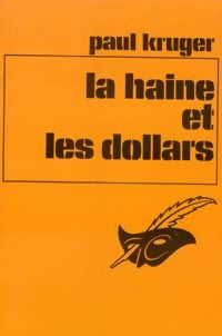 Livrenpoche : La haine et les dollars - Paul Kruger - Livre
