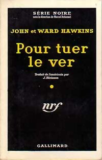 Livrenpoche : Pour tuer le ver - John Hawkins, Ward Hawkins - Livre