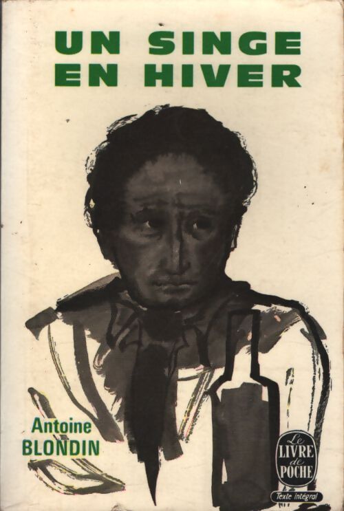 Un singe en hiver - Antoine Blondin - Livre