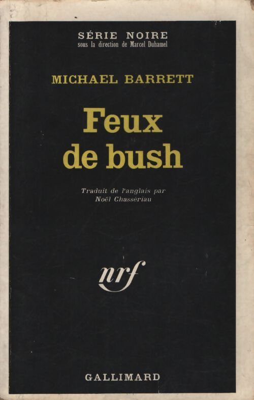 Feux de Bush - Michael Barrett - Livre