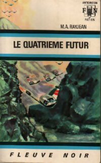 Livrenpoche : Le quatrième futur - Max-André Rayjean - Livre