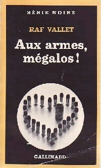 Livrenpoche : Aux armes, mégalos ! - Raf Vallet - Livre