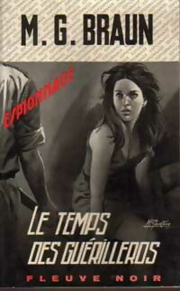 Livrenpoche : Le temps des guérilleros - M.G. Braun - Livre