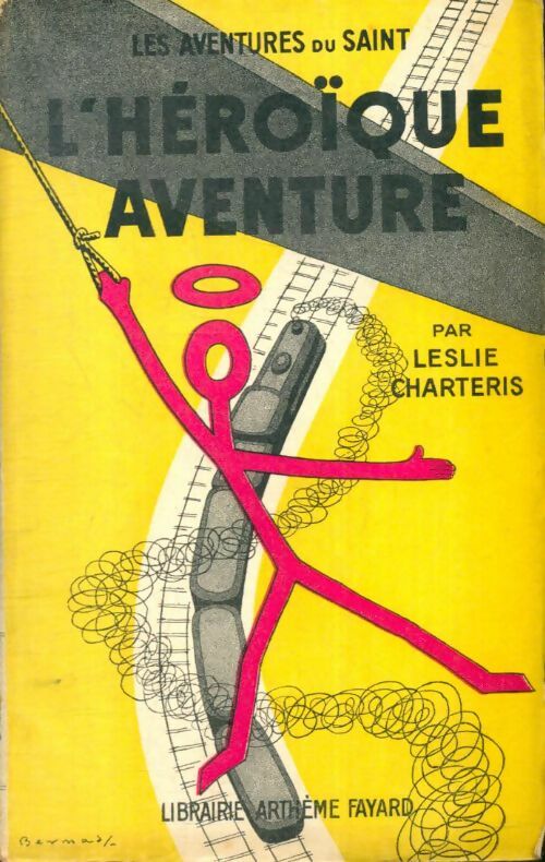 L'héroïque aventure - Leslie Charteris -  Le Saint - Livre