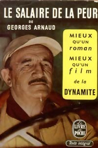 Le salaire de la peur - Georges Arnaud -  Le Livre de Poche - Livre
