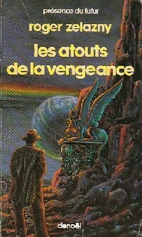 Livrenpoche : Le cycle des Princes d'Ambre Tome VI : Les atouts de la vengeance - Roger Zelazny - Livre