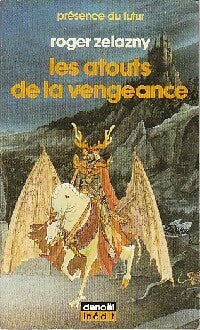 Livrenpoche : Le cycle des Princes d'Ambre Tome VI : Les atouts de la vengeance - Roger Zelazny - Livre