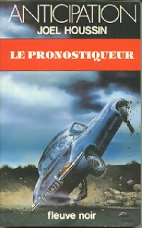 Le pronostiqueur - Joël Houssin - Livre