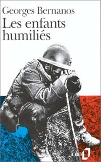 Les enfants humiliés (journal 1939-1940) - Georges Bernanos - Livre