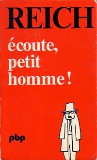 Livrenpoche : Ecoute, petit homme ! - Reich Wilhelm - Livre