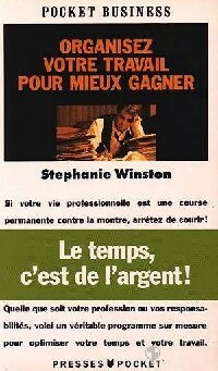 Livrenpoche : Organisez votre travail pour mieux gagner - Stéphanie Winston - Livre